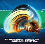 Tangerine Dream - Tangerine Tree - VOL044 - Toronto 1986