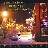 Mars Lasar - Christmas from Mars 2 (featuring Jennifer Spalding) 2006