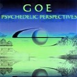 Goe - Psychedelic Perspectives