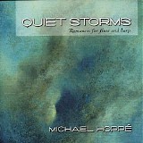 Michael Hoppe - Quiet Storms: Romances for Flute and Harp