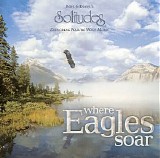 Dan Gibson's Solitudes - Where Eagles Soar