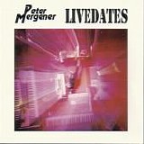 Peter Mergener - Livedates