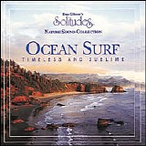 Dan Gibson's Solitudes - Ocean Surf: Timeless And Sublime