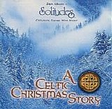 Dan Gibson's Solitudes - A Celtic Christmas Story