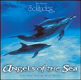 Dan Gibson's Solitudes - Angels Of The Sea