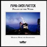 Mind over Matter - Palace of the Winds
