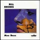 Bill Rhodes - Mind Break