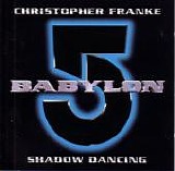 Christopher Franke - Babylon 5 - Shadow Dancing