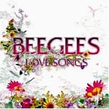 The Bee Gees - Love Songs - 2005