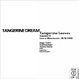 Tangerine Dream - Tangerine Leaves - VOL077 - Manchester 1990