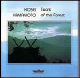 Kosei Yamamoto - Tears of the Forest