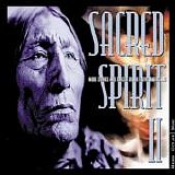 Sacred Spirit - More Chants And Dances Of The Native Americans (II)