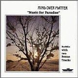 Mind over Matter - Music for Paradise