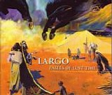 Largo - Fables of lost Time