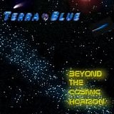 Terra Blue - Beyond The Cosmic Horizon