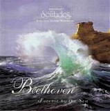 Dan Gibson's Solitudes - Beethoven (Forever By The Sea)