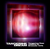Tangerine Dream - Tangerine Tree - VOL027 - Brussels 1976