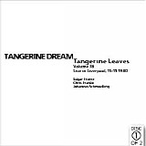 Tangerine Dream - Tangerine Leaves - VOL078 - Liverpool 1980