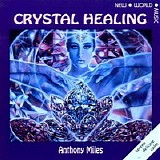 Anthony Miles - Crystal Healing