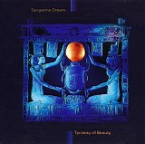 Tangerine Dream - Tyranny Of Beauty