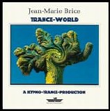 Jean-Marie Brice - Trance World