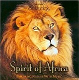 Dan Gibson's Solitudes - Spirit Of Africa