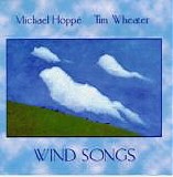 Michael Hoppe, Tim Wheater - Wind Songs