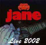 Jane - Live 2002