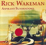 Rick Wakeman - Aspirant Sunshadows