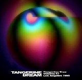 Tangerine Dream - Tangerine Tree - VOL057 - Los Angeles 1995