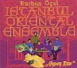 Burhan Ã–Ã§al & Istanbul Oriental Ensemble - Gypsy Rum