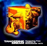 Tangerine Dream - Tangerine Tree - VOL047 - Manchester 1976
