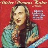 Dieter Thomas Kuhn & Band - Mein Leben fÃ¼r die Musik