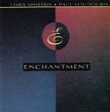 Chris Spheeris & Paul Voudouris - Enchantment