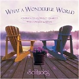 Dan Gibson's Solitudes - What A Wonderful World (Sentimental Clarinet)