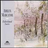 Adrian Marcator - Eiderland Suite