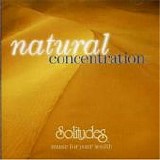 Dan Gibson's Solitudes - Natural Concentration