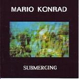 Mario Konrad - Submerging