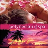 Dan Gibson's Solitudes - Polynesian Spa