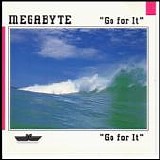 Megabyte - Go For It