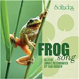 Dan Gibson's Solitudes - Frog Song (Wildlife & Nature)