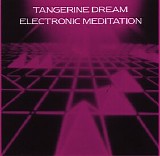 Tangerine Dream - Electronic Meditation