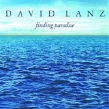 David Lanz - Finding Paradise