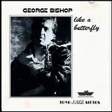 George Bishop - Like a Butterfly