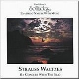 Dan Gibson's Solitudes - Strauss Waltz - In Concert With The Sea