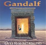 Gandalf - Gates to Secret Realities