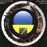 Tangerine Dream - Destination Berlin