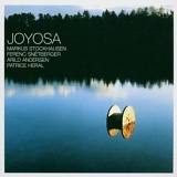 Markus Stockhausen, Ferenc Snétberger, Arild Andersen, Patrice Heral - Joyosa