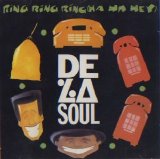 De La Soul - Ring Ring Ring (Ha Ha Hey)