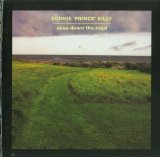 Bonnie 'Prince' Billy - Ease Down the Road